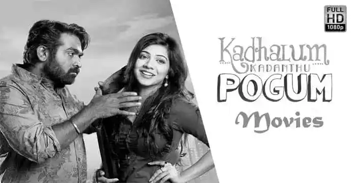 kadhalum kadanthu Pogum Movie Download