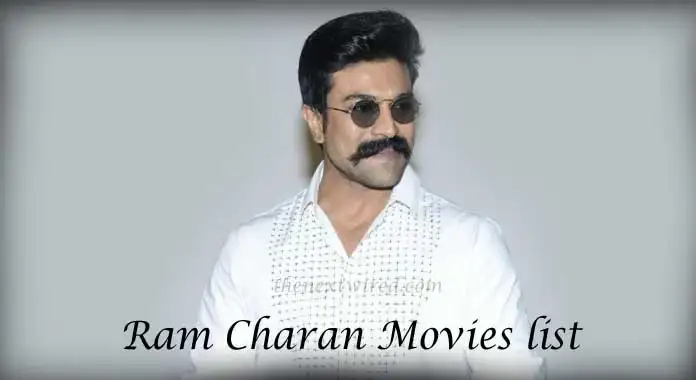 Ram Charan Movies list 